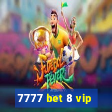 7777 bet 8 vip